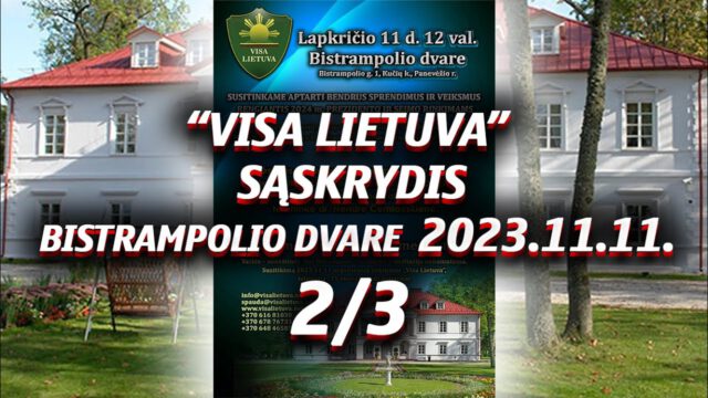 „Visa Lietuva” sąskrydis Bistrampolio dvare 2023-11-11 2/3